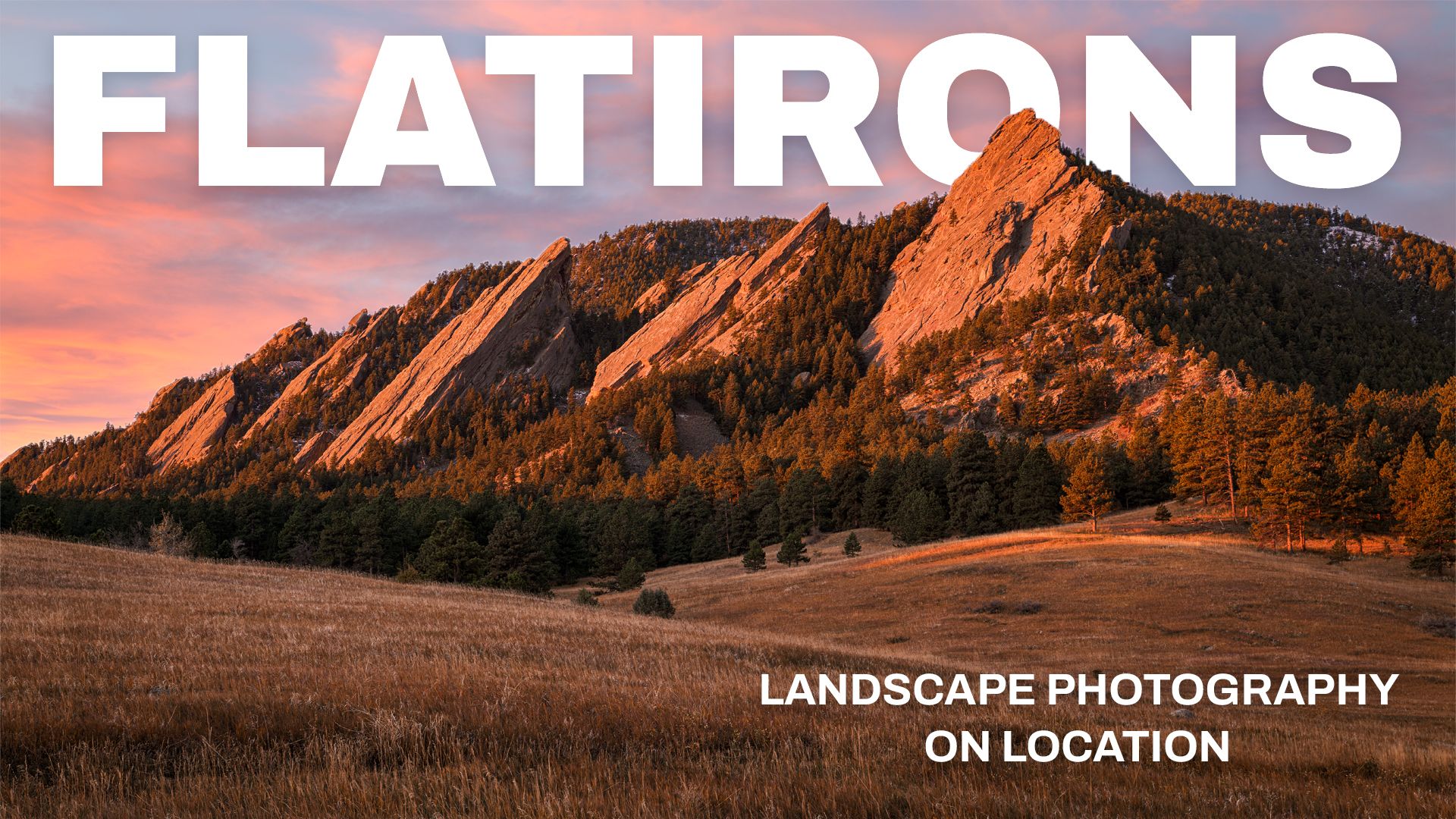 Landscape Photography Shoot of the Colorado Flatirons