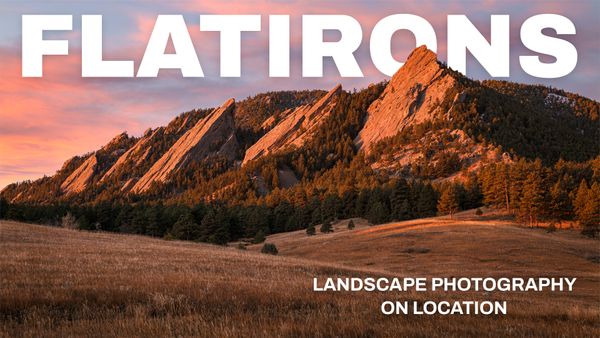 Landscape Photography Shoot of the Colorado Flatirons